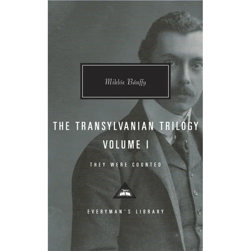 The Transylvanian Trilogy, Volume I: They Were Counted; Introduction by Hugh Thomas