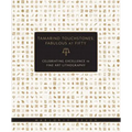 Tamarind Touchstones: Fabulous at Fifty: Creating Excellence in Fine Art Lithography
