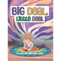 Big Deal, Little Deal