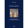 Dal Libro Alla Folla: Antonio Di Padova E Il Francescanesimo Medievale