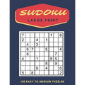 Sudoku Puzzles Large Print: 150 Easy to Medium Puzzles with Solutions