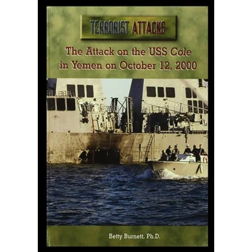 The Attack on the USS Cole in Yemen on October 12, 2000
