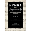 Hymns and Hymnody: Historical and Theological Introductions, Volume 3: From the English West to the Global South