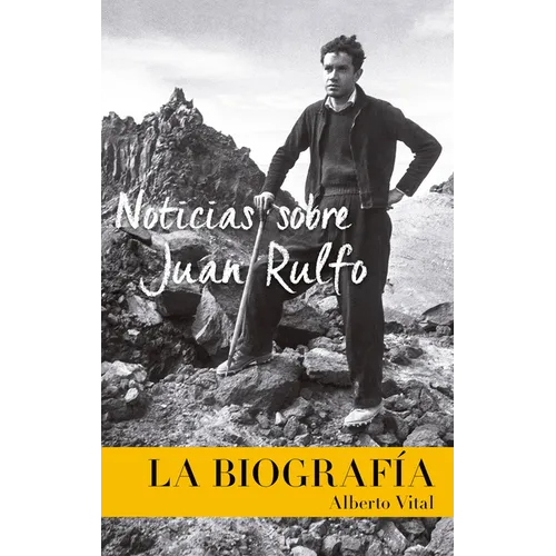 Noticias Sobre Juan Rulfo: News on Juan Rulfo, Spanish Edition