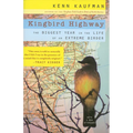 Kingbird Highway: The Biggest Year in the Life of an Extreme Birder