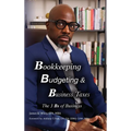 Bookkeeping, Budgeting & Business Taxes: The Three Bs of Business