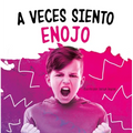 A Veces Siento Enojo (Sometimes I Feel Angry)