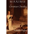 Maxims of Christian Chivalry