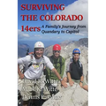 Surviving the Colorado 14ers: A Family's Journey from Quandary to Capitol
