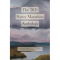 The 2021 Poetry Marathon Anthology