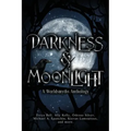 Darkness & Moonlight: A Worldsmyths Anthology