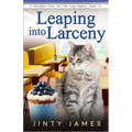 Leaping into Larceny: A Norwegian Forest Cat Café Cozy Mystery - Book 16
