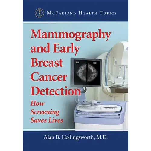 Mammography and Early Breast Cancer Detection: How Screening Saves Lives
