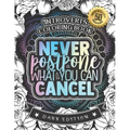 Introverts Coloring Book: Never Postpone What You Can Cancel: An Entertaining colouring Gift Book For Adults: 50 Funny & Sarcastic Colouring Pag