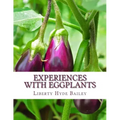 Experiences With Eggplants