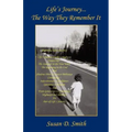 Life's Journey - The Way They Remember It