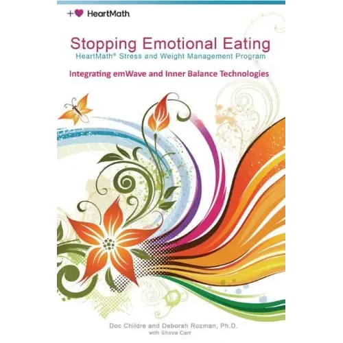 Stopping Emotional Eating: HeartMath Stress and Weight Management Program