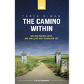 The Camino Within: We Are Never Lost; We Are Just Not Familiar Yet