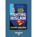 Fighting Hislam: Women, Faith and Sexism (Large Print 16pt)