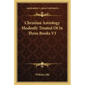 Christian Astrology Modestly Treated of in Three Books V1