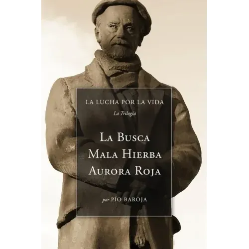 La Lucha Por La Vida (La Trilogía): La Busca, Mala Hierba, Aurora Roja