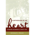 A Methodology of the Heart: Evoking Academic and Daily Life