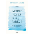 Morir No Es Lo Que Parece / Dying Is Not What It Seems