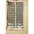 Between the Text and the Page: Studies on the Transmission of Medieval Ideas in Honour of Frank T. Coulson