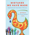 Mistakes We Have Made: Implications for Social Justice Educators