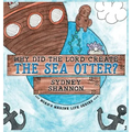 Why Did the Lord Create the Sea Otter?