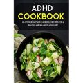 ADHD Cookbook: 40+Stew, Roast and Casserole recipes for a healthy and balanced ADHD diet