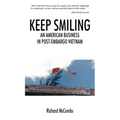 Keep Smiling: An American Business in Post-embargo Vietnam
