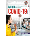 Media and Communications During Covid-19
