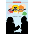 My Conversations: Collection of Essays