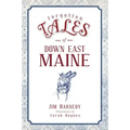 Forgotten Tales of Down East Maine