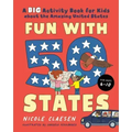 Fun with 50 States: A Big Activity Book for Kids about the Amazing United States