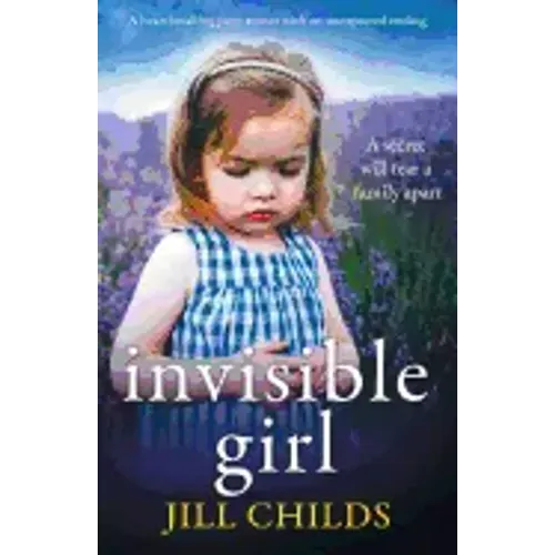Invisible Girl: A heartbreaking page turner with an unexpected ending