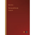 The Law and the Lady: in large print