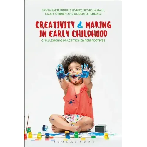 Creativity and Making in Early Childhood: Challenging Practitioner Perspectives