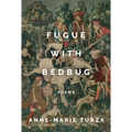 Fugue with Bedbug