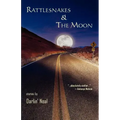 Rattlesnakes & the Moon