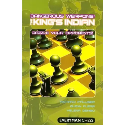 Dangerous Weapons: The King's Indian