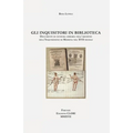 Gli inquisitori in biblioteca: Documenti di censura libraria nell'archivio dell'Inquisizione di Modena nel XVII secolo