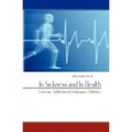 In Sickness and In Health: Exercise Addiction in Endurance Athletics