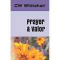 Prayer & Valor