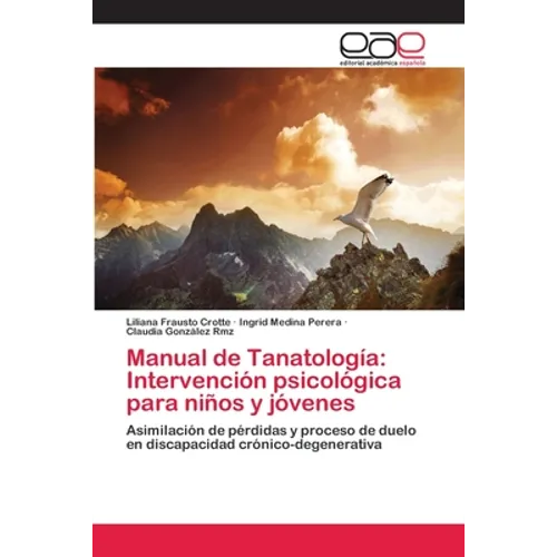 Manual de Tanatología: Intervención psicológica para niños y jóvenes