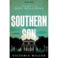 Southern Son: The Saga of Doc Holliday