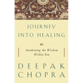 Journey Into Healing: Awakening the Wisdom Within You