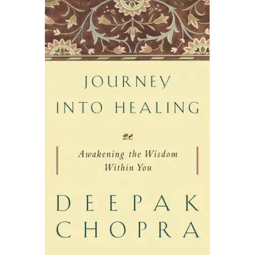 Journey Into Healing: Awakening the Wisdom Within You