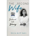 The Second Wife: Seduced Into Slavery